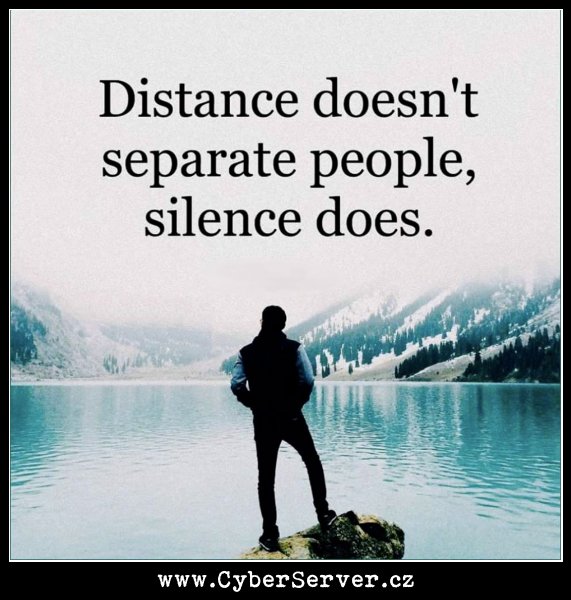 Vzdálenost neodděluje lidi, ticho ano