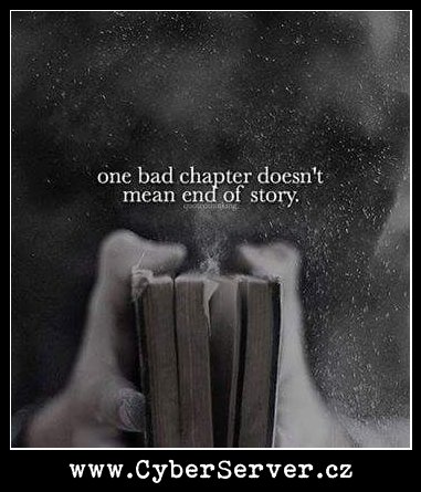 Jedna špatná kapitola neznamená konec příběhu