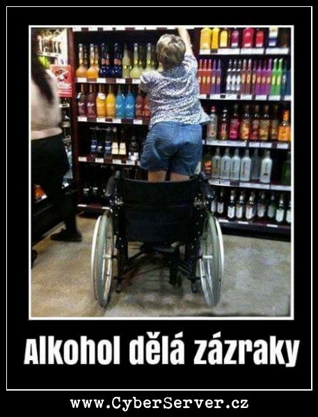 Alkohol dělá zázraky